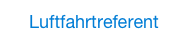 Luftfahrtreferent